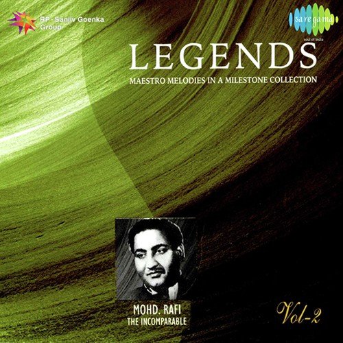 Legends - Mohammed Rafi - The Virtuso - Vol 2 Mohammed Rafi MP3 Download